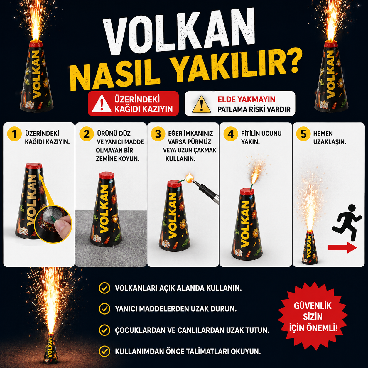 volkan nasıl yakılır